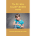 The Girl Who Couldn't Sit Still Inside