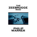 Phillip Warner - Zeebrugge Raid