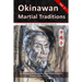 Okinawan Martial Traditions: te, tode, karate, karatedo, kobudo