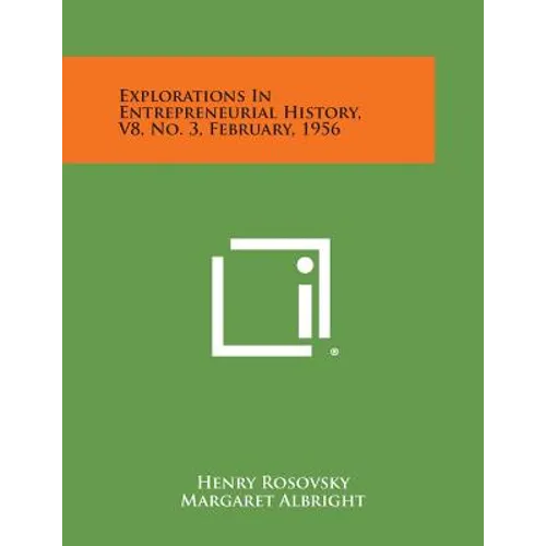 Explorations in Entrepreneurial History, V8, No. 3, February, 1956