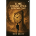 Time Stands Still For No One