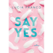 Say Yes: A Hush Hush Novel + Exclusive Bonus Novella