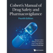 Cobert's Manual of Drug Safety and Pharmacovigilance (Fourth Edition)