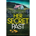 Her Secret Past: A completely gripping and heart-stopping crime thriller