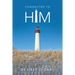 Connected to Him: An Inspirational Book of Encouragement with Scriptures and Prayers