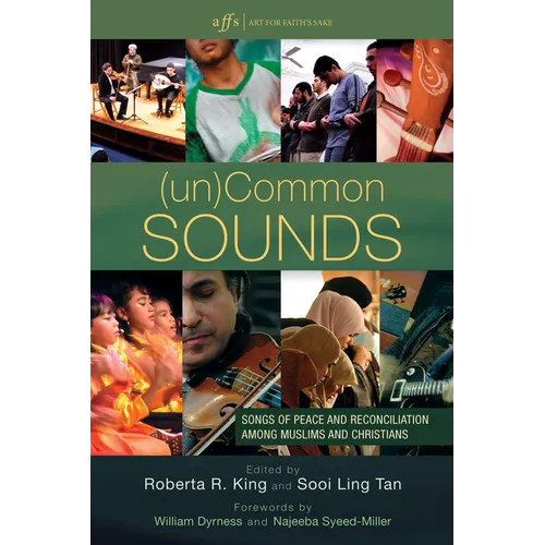 (Un)Common Sounds: Songs of Peace and Reconciliation Among Muslims and Christians