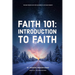 Faith 101: The Introduction to Faith