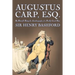 Augustus Carp, Esq., Being the Autobiography of a Really Good Man by Sir Henry Bashford, Fiction, Literary, Classics, Action & Adventure