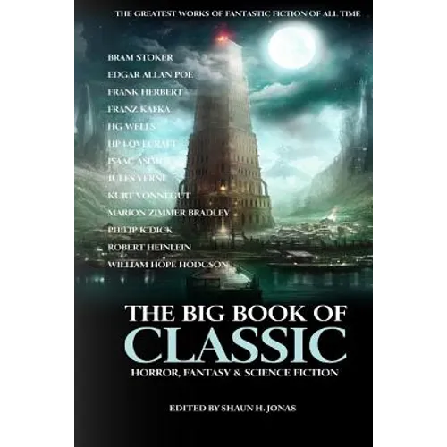 The Big Book of Classic Horror, Fantasy & Science Fiction