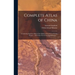 Complete Atlas of China: Containing Separate Maps of the Eighteen Provinces of China Proper ... and of the Four Great Dependencies ...