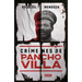 Crímenes de Pancho Villa / Crimes by Pancho Villa
