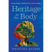 Heritage in the Body: Sensory Ecologies of Health Practice in Times of Change