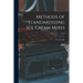 Methods of Standardizing Ice Cream Mixes; C333