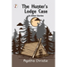 The Hunter's Lodge Case and Other Stories