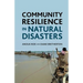 Community Resilience in Natural Disasters