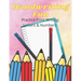 Handwriting Fun: Practice Print Writing: Letters and Numbers