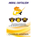 Moral Captalism: The Critical Examination of the Concept of Rightness in the Context of Human Goodness