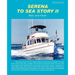 Serena to Sea Story II
