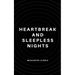 Heartbreak and Sleepless Nights