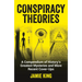 Conspiracy Theories: A Compendium of History's Greatest Mysteries and More Recent Cover-Ups