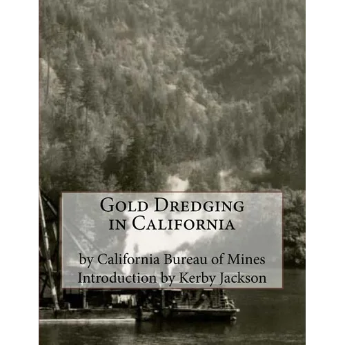 Gold Dredging in California