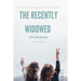 The Recently Widowed (with young children): Refreshing and humorous survival guide
