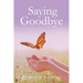 Saying Goodbye