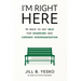 I'm Right Here: 10 Ways to Get Help for Hoarding and Chronic Disorganization