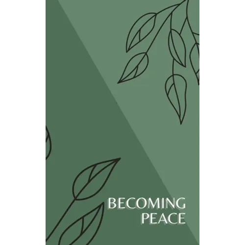 Becoming Peace