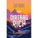 Dirtbag Rich: High Freedom, Low Income, Deep Purpose