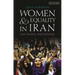 Women and Equality in Iran: Law, Society and Activism