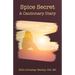 Spice Secret: A Cautionary Diary