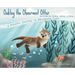 Oakley the Observant Otter: A Mindful Journey to Becoming Calm