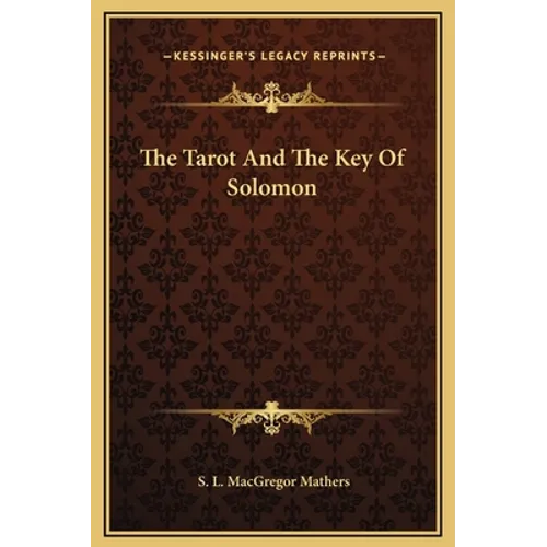 The Tarot And The Key Of Solomon