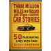 Three Million Miles in a Volvo and Other Curious Car Stories: 50 Fascinating Lives with Cars
