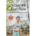 A Child Will Lead Them: Embracing the Father's Heart for Children