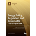Energy Policy, Regulation and Sustainable Development