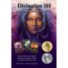 Divination 101 How To Intuitively Read Cards: Divination 101 is the only book you need to learn how to read tarot and oracle cards intuitively-exercis