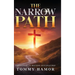 The Narrow Path: A Roadmap to Mature Discipleship