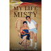 My life in the Key of Misty