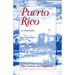 Puerto Rico: An Interpretive History from Pre-Columbian Times to 1900