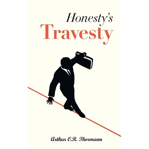 Honesty's Travesty
