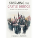 Storming the Castle Bridge