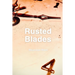 Rusted Blades