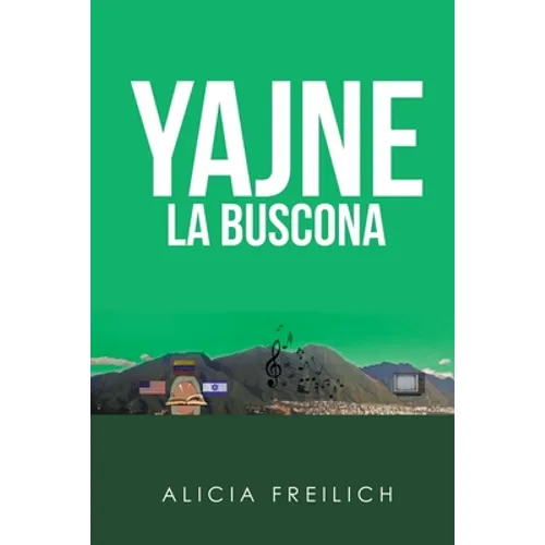 Yajne La Buscona: Cronovela