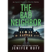 The Bad Neighbor