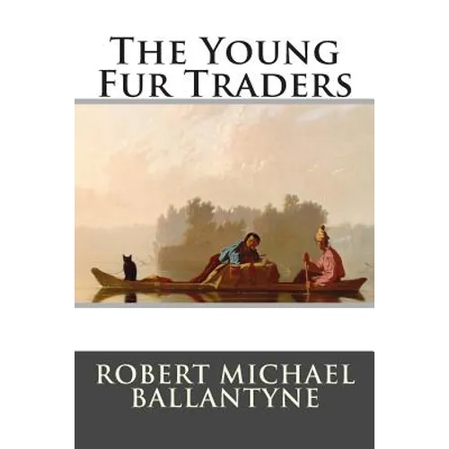 The Young Fur Traders