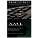 Hacking + XML Crash Course