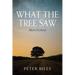 What the Tree Saw: Short Fictions