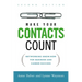 A Make Your Contacts Count: Networking Know-How for Business and Career Success